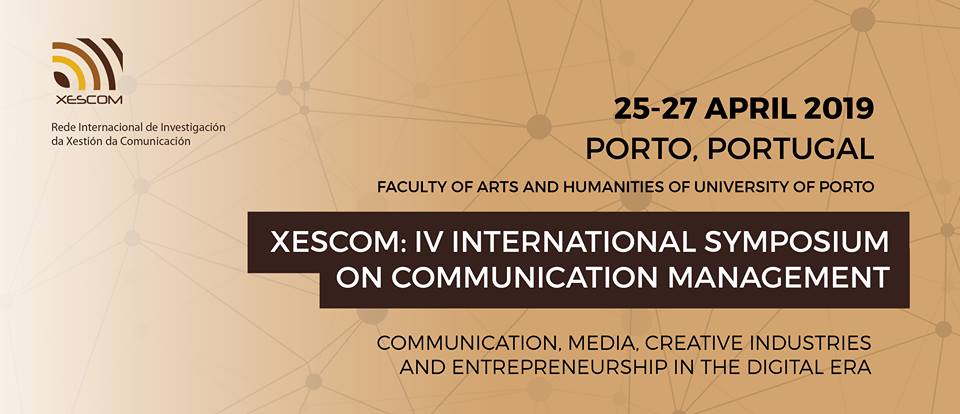 IV Simposio Internacional sobre Xestión da Comunicación – XESCOM Porto 2019